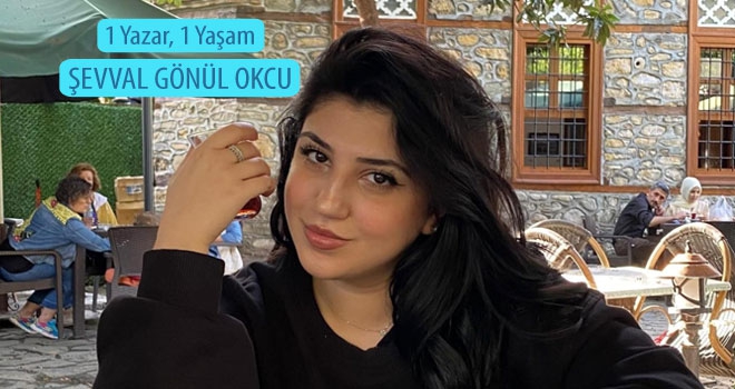 1 Yazar, 1 Yaşam: Şevval Gönül Okcu