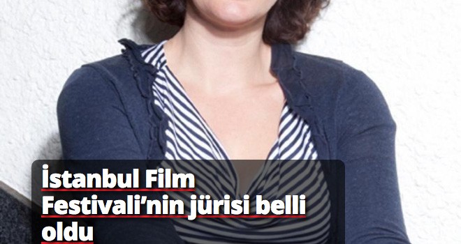 İstanbul Film Festivali?nin jürisi belli oldu