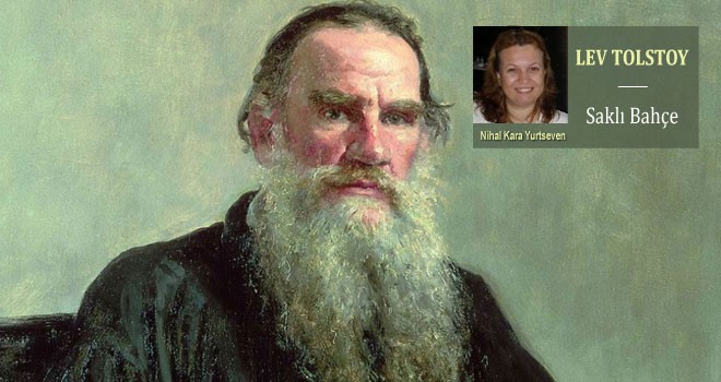 Dünya işlerinden vazgeçen usta: Lev Tolstoy