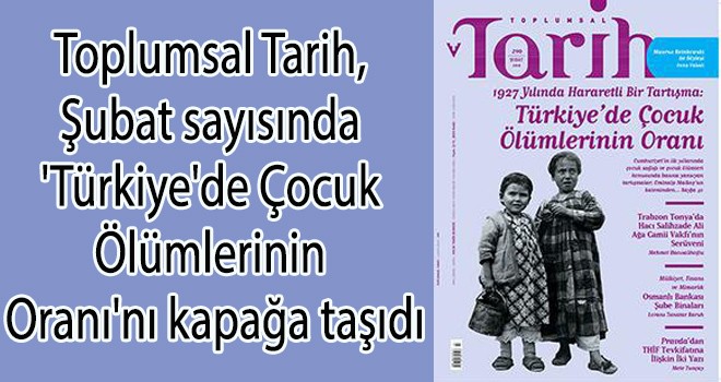 Toplumsal Tarih, Şubat sayısı çıktı