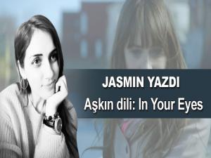 İki ruhun ayrı bedendeki tek yolculuğu: 'In Your Eyes'