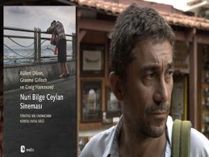 Nuri Bilge Ceylan Sineması'nı yakından tanımak isteyenler için