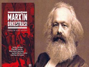 On farklı yazardan makaleler: 'Marx'ın Orkestrası'