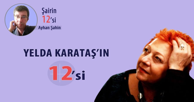 Şair Yelda Karataş'ın imgeleminden 12 sözcük